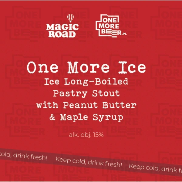 MAGIC ROAD ONE MORE ICE - ICE LONG-BOILED PASTRY STOUT WITH PEANUT BUTTER & MAPLE SYRUP BUT. 0,33 L